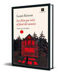 Portada de Libro La Chica Que Vive Al Final Del Camino [ Original ]