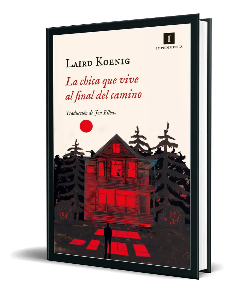 Portada de Libro La Chica Que Vive Al Final Del Camino [ Original ]