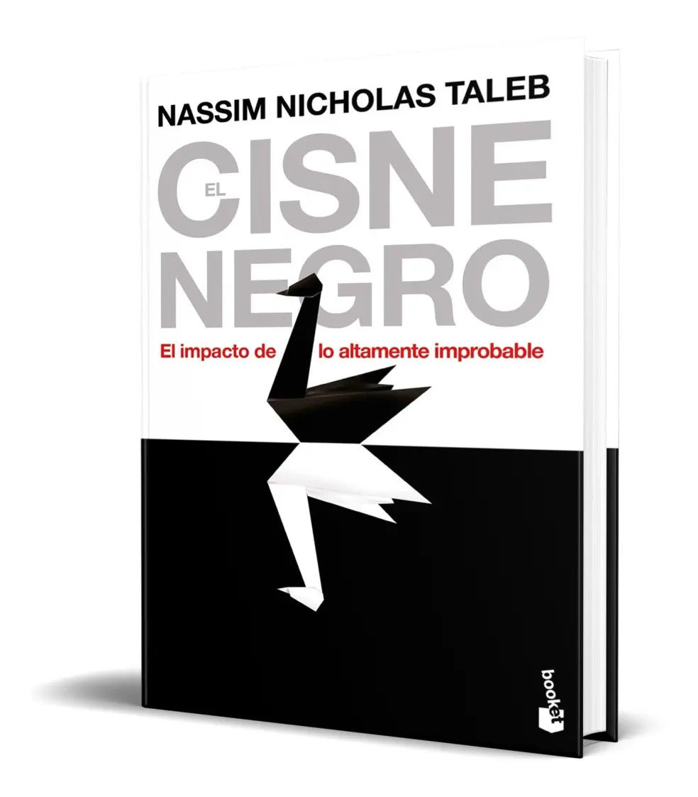 Portada de El Cisne Negro [ El Impacto De Lo Altamente Improbable ]