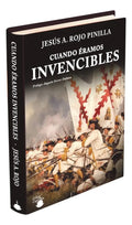 Portada de Libro Cuando Éramos Invencibles [ Jesús Rojo P. ] Original
