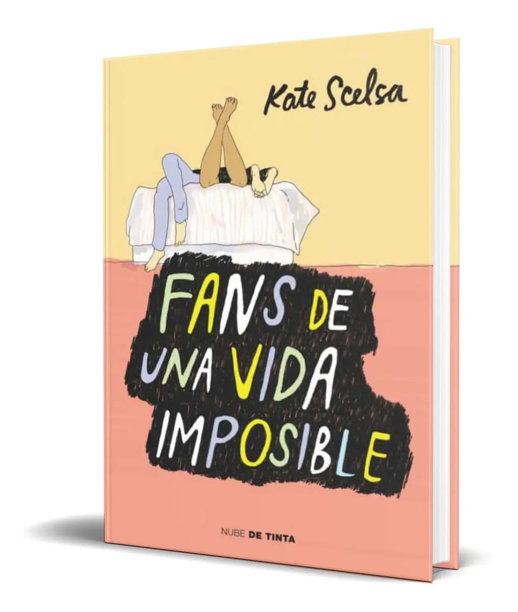Portada de Libro Fans De Una Vida Imposible [ Kate Scelsa ] Original