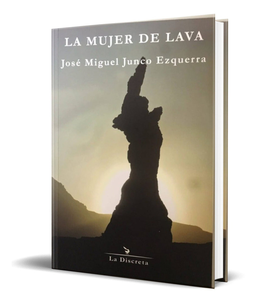 Portada de Libro La Mujer De Lava [jose Miguel Junco Ezquerra] Original