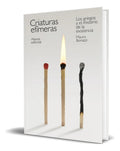 Portada de Libro Criaturas Efímeras [ Mauro Bonazzi ] Original: Los Griegos Y El Misterio De La Existencia, De Mauro Bonazzi…