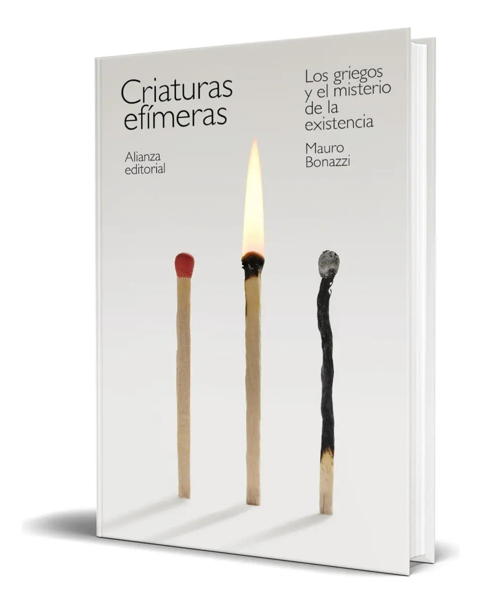 Portada de Libro Criaturas Efímeras [ Mauro Bonazzi ] Original: Los Griegos Y El Misterio De La Existencia, De Mauro Bonazzi…
