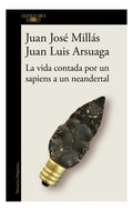 Portada de Juan José; Arsuaga José Luís Millás - Vida Contada Por Un S