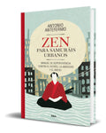 Portada de Libro Zen Para Samuráis Urbanos Antonio Antefermo Original