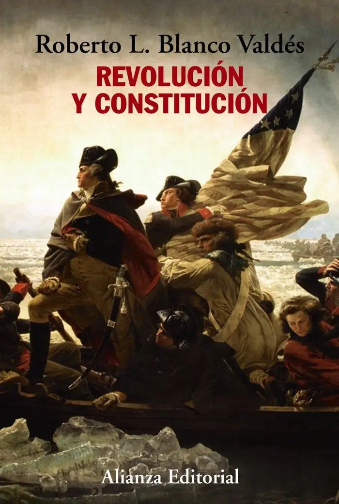 Portada de Revolucion Y Constitucion, De Blanco Valdés, Roberto L.., Vol. 1. Editorial Alianza Editorial, Tapa Blanda En Esp…