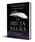 Portada de Libro La Bruja Negra [ Laurie Forest ] Original