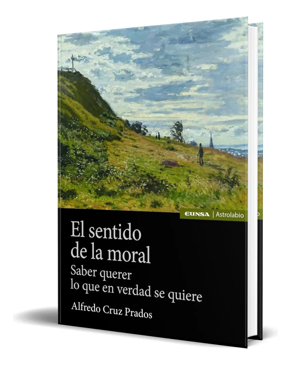 Portada de Libro El Sentido De La Moral [ Alfredo Cruz Prados] Original