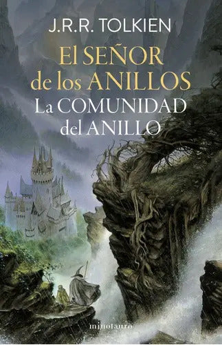 Portada de El Señor De Los Anillos Nº 01/03 La Comunidad Del Anillo (edicion Revisada), De Tolkien, J. R. R.. Editorial Mino…