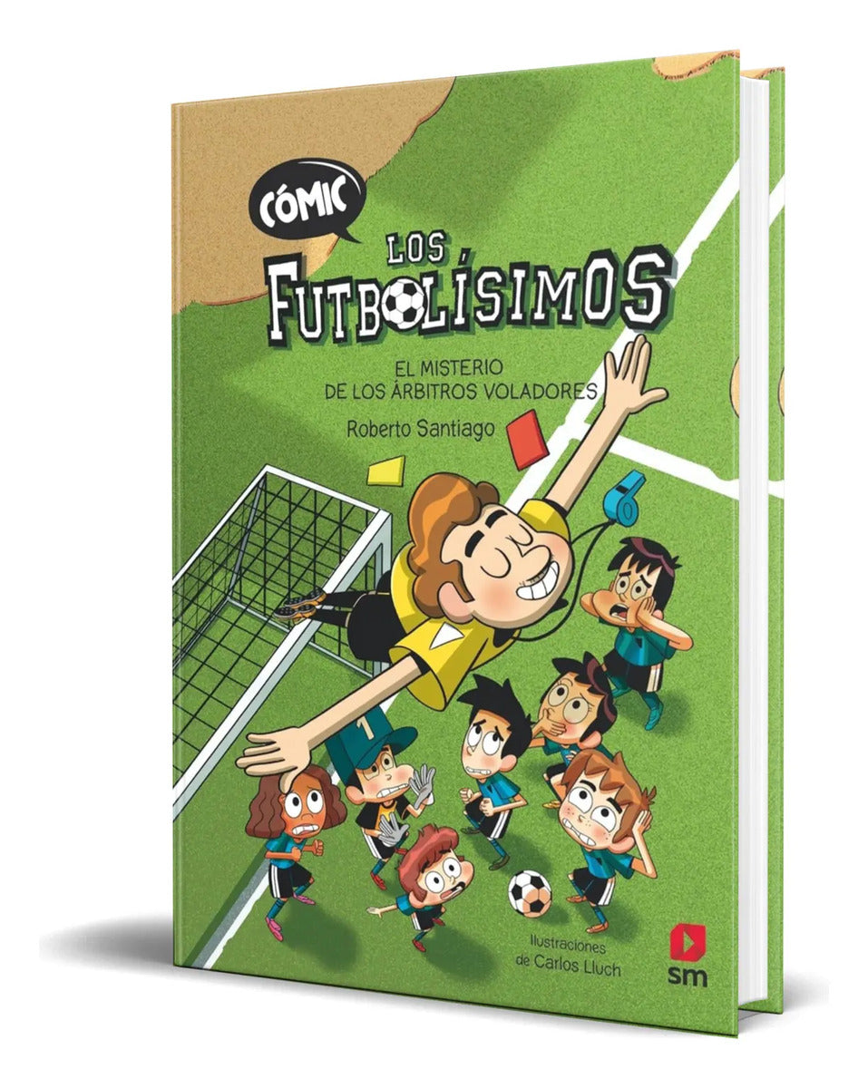 Portada de Libro Los Futbolisimos Vol.1 [ El Misterio De Los Arbitros ]