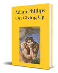 Portada de Libro On Giving Up [ Adam Phillips ] Original