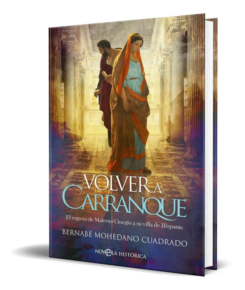 Portada de Libro Volver A Carranque [ Bernabe Mohedano ] Original