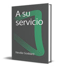 Portada de Libro A Su Servicio - Neville Goddard [ Original ]