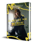 Portada de Libro El Arte De Ser Mediocre [ Maialen Gurbindo ] Original