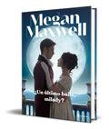 Portada de Libro Un Último Baile, Milady [ Megan Maxwell ] Original