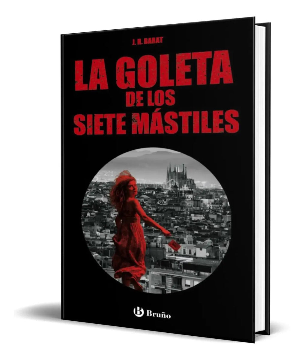 Portada de Libro La Goleta De Los Siete Mástiles [ J. R Barat] Original