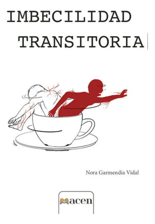 Portada de Libro Imbecilidad Transitoria Nora Garmendia Vidal Original