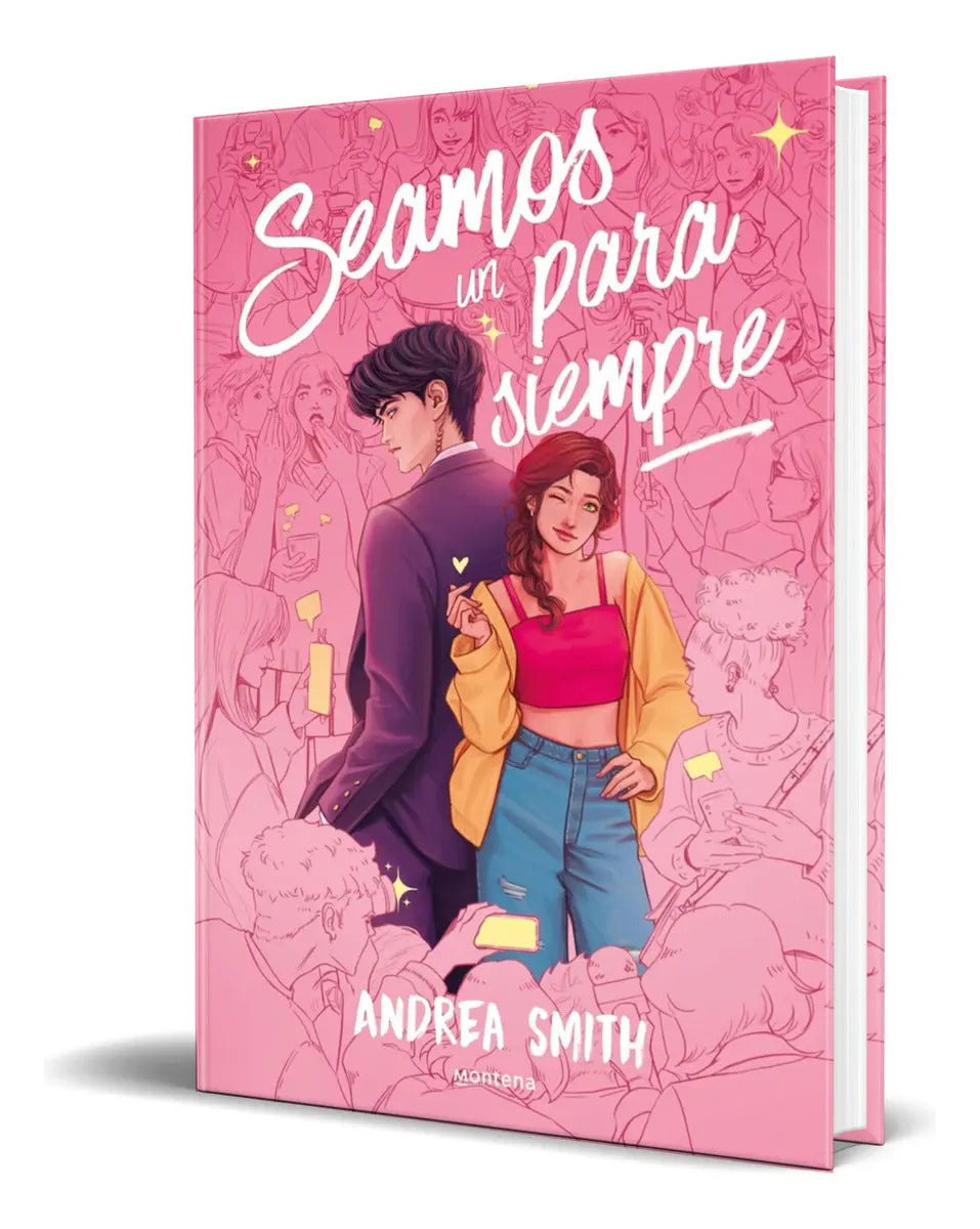 Portada de Seamos Un Para Siempre, De Andrea Smith., Vol. 1. Editorial Montena, Tapa Blanda En Español, 2025