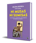 Portada de Libro Ni Musas Ni Sumisas [ Helena Sotoca Garcia ] Original