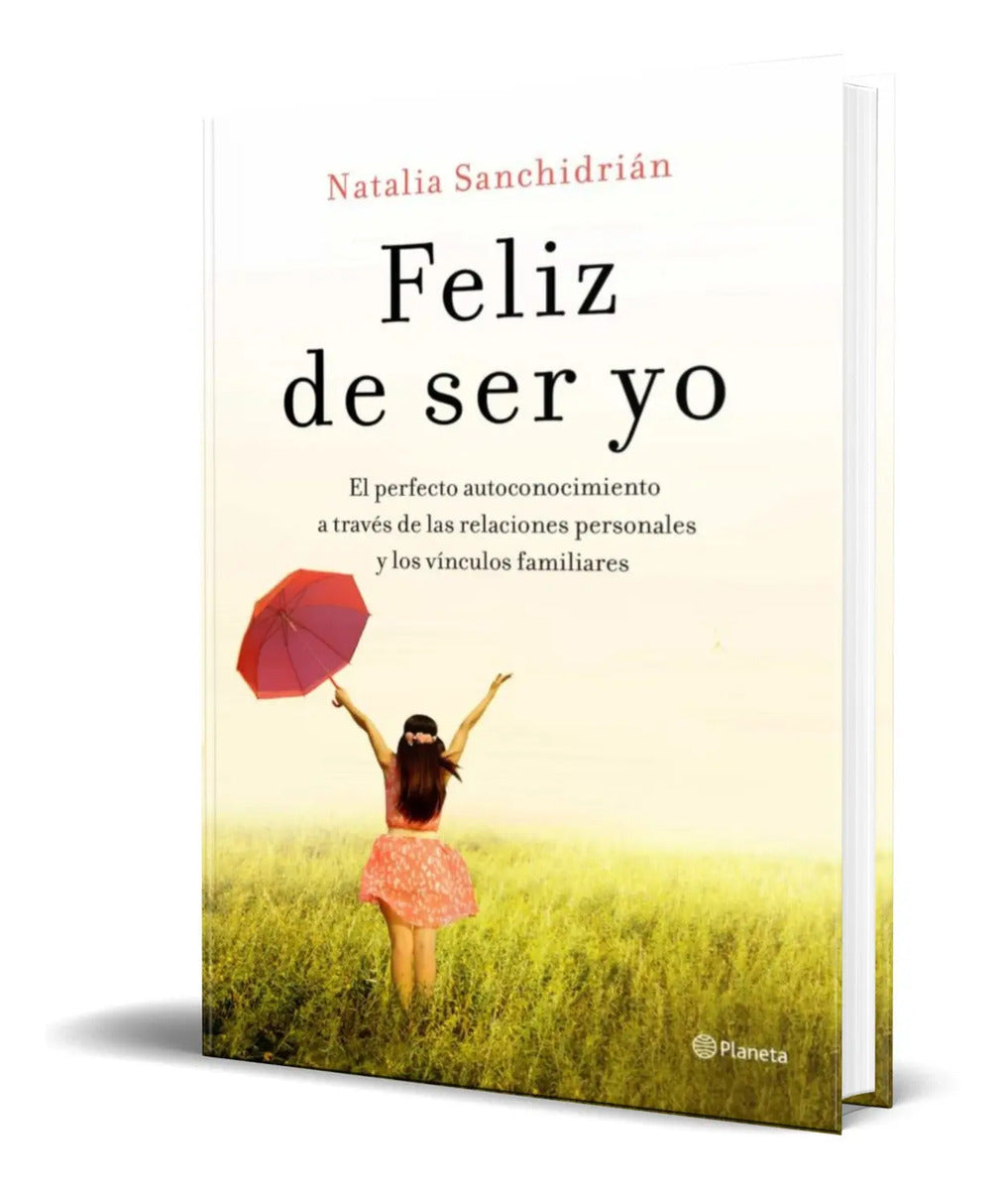 Portada de Libro Feliz De Ser Yo [ Natalia Sanchidrian ] Original