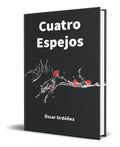 Portada de Libro Cuatro Espejos [ Óscar Ordóñez ] Original