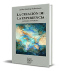 Portada de Libro La Creación De La Experiencia [ Dr. Jacobo Grinberg ]