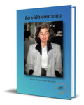 Portada de Libro La Vida Continúa [ Hilda María Pérez Salazar] Original