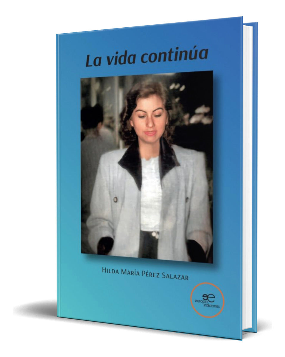 Portada de Libro La Vida Continúa [ Hilda María Pérez Salazar] Original