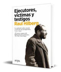 Portada de Ejecutores, Victimas Y Testigos [ Raul Hilberg ] Original