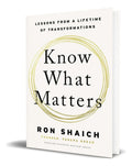 Portada de Libro Know What Matters [ Ron Shaich ] Original: Lessons From A Lifetime Of Transformations, De Ron Shaich., Vol.…