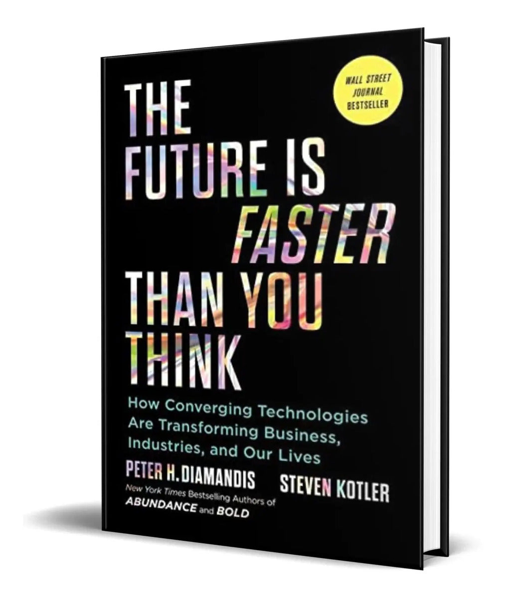 Portada de Libro The Future Is Faster Than You Think [ Original ]