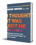 Portada de I Thought It Was Just Me, De Brené Brown. Editorial Penguin Publishing Group, Tapa Blanda En Inglés, 2007