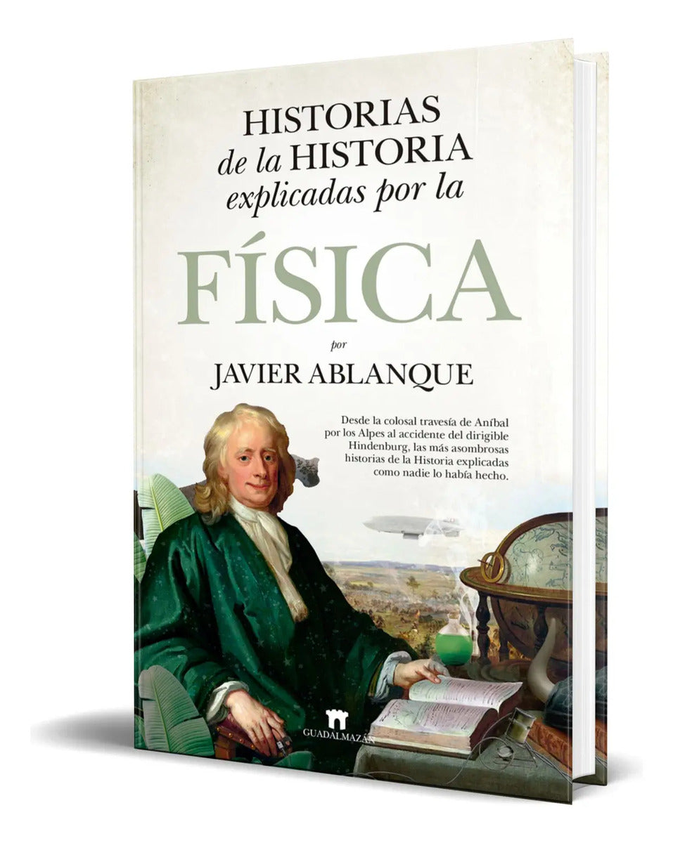 Portada de Libro Historias De La Historia Explicadas Por La Física