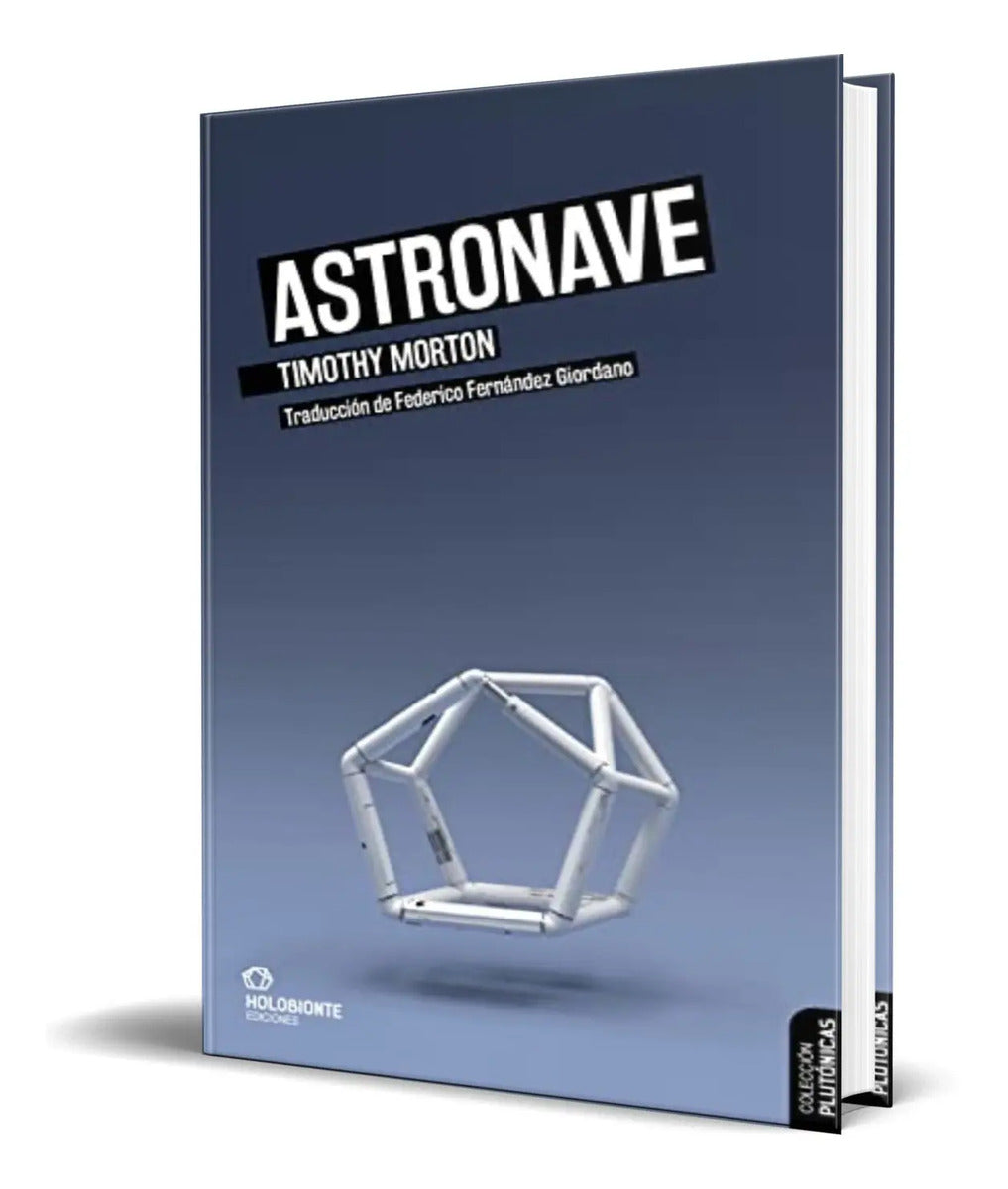 Portada de Libro Astronave [ Timothy Morton ] Original