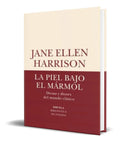 Portada de Libro La Piel Bajo El Marmol [ Jane Ellen Harrison] Original