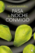 Portada de Pasa La Noche Conmigo, De Maxwell, Megan. Fuera De Colección Editorial Booket En Español, 2023