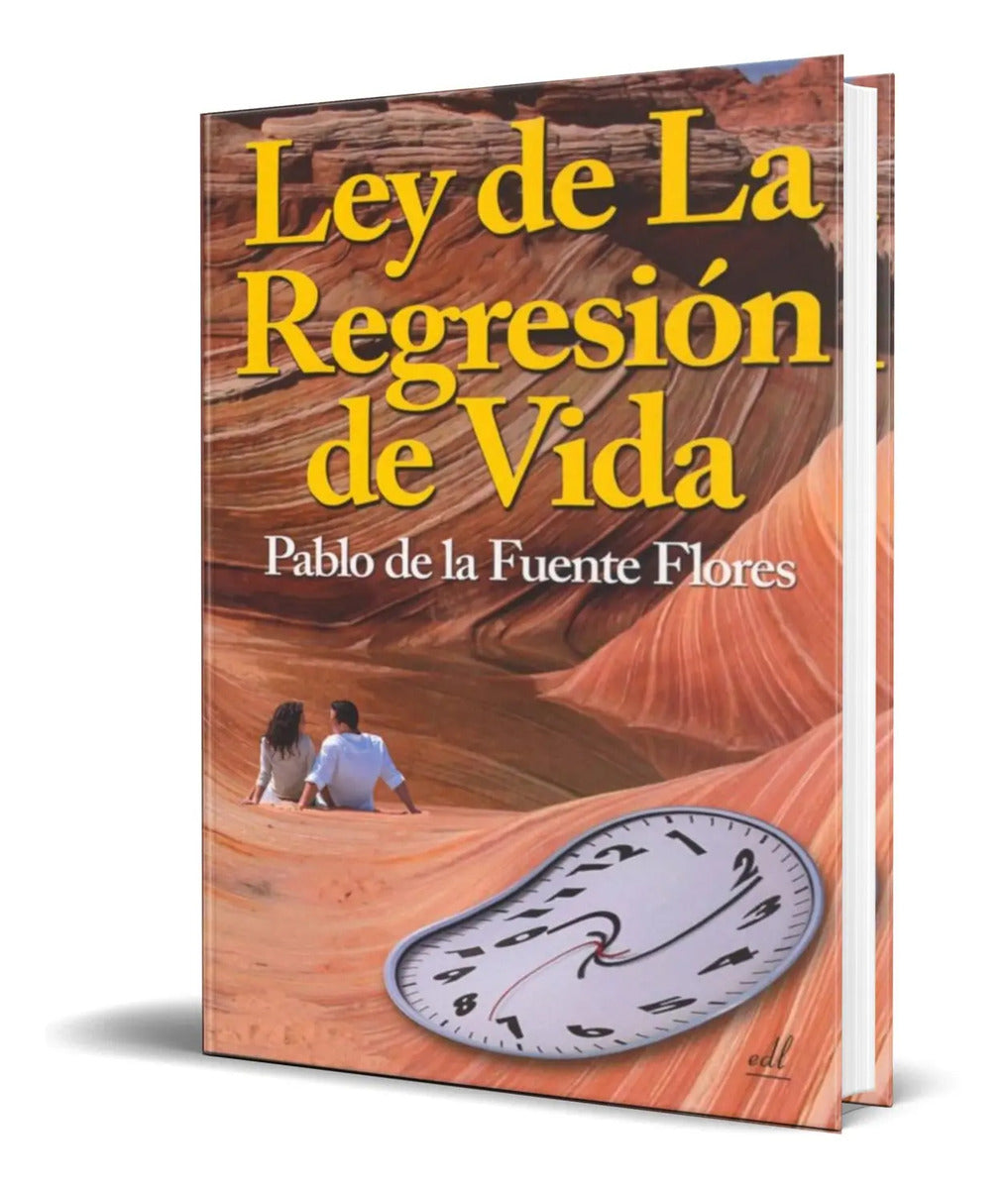 Portada de Ley De La Regresión De Vida [ Pablo De La Fuente Flores ]