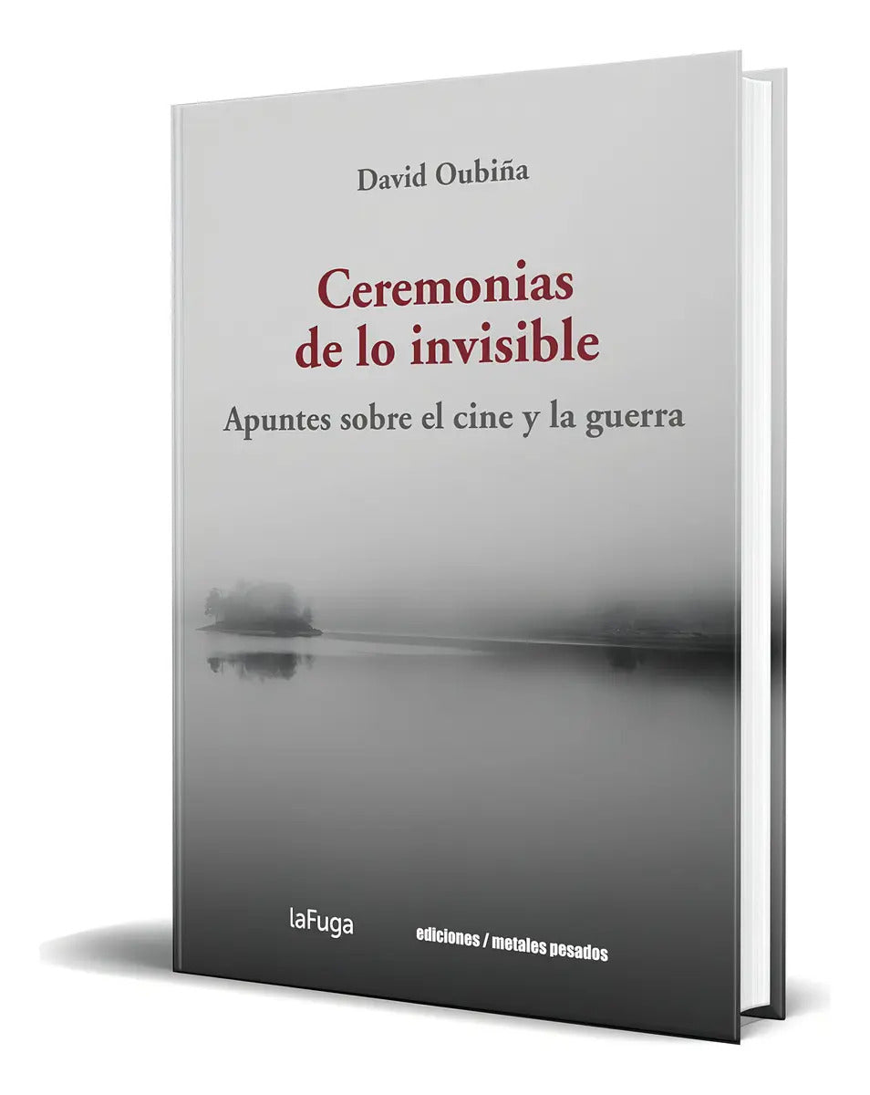 Portada de Libro Ceremonias De Lo Invisible [ David Oubiña ] Original: Apuntes Sobre El Cine Y La Guerra, De David Oubiña.,…