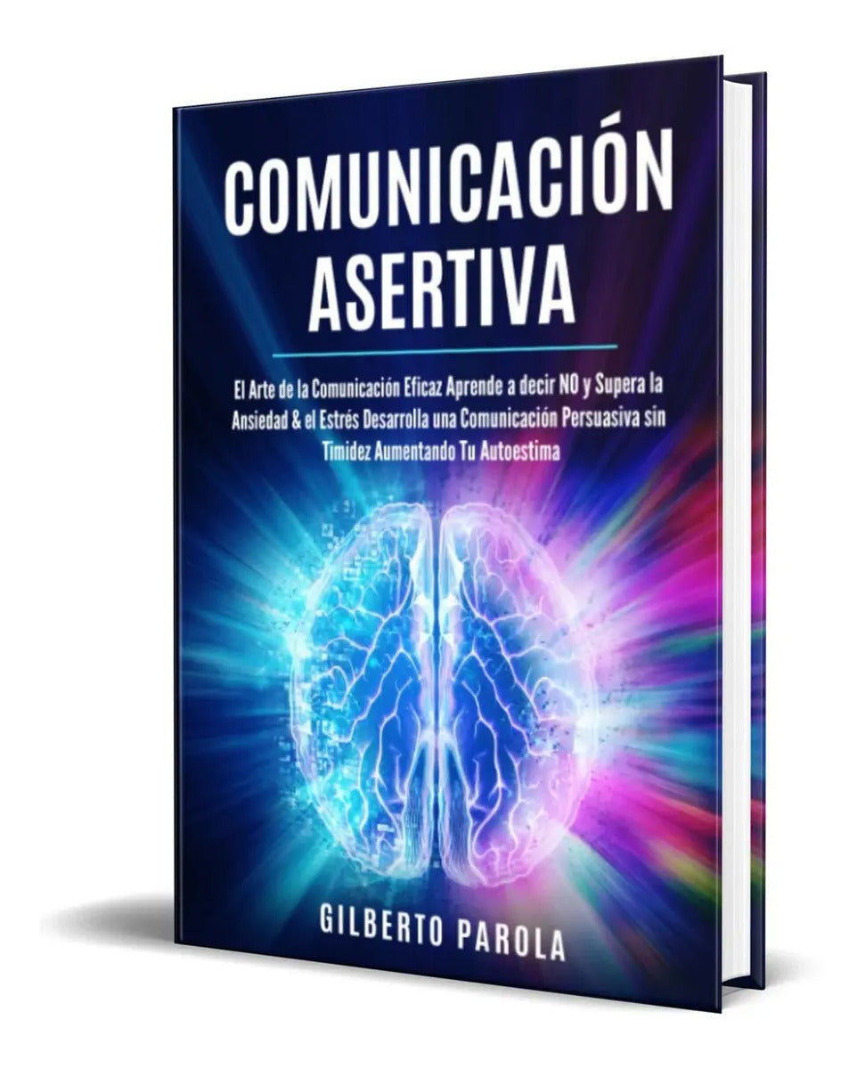 Portada de Libro Comunicación Asertiva [ El Arte De La Comunicación ]