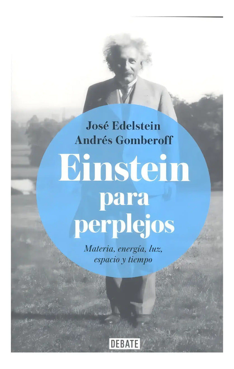 Portada de Einstein Para Perplejos - Edelstein, Jose