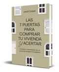Portada de Libro Las 7 Puertas Para Comprar Tu Vivienda Y Acertar