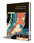 Portada de Libro Pensar Es Decir No [ Jacques Derrida ] Original
