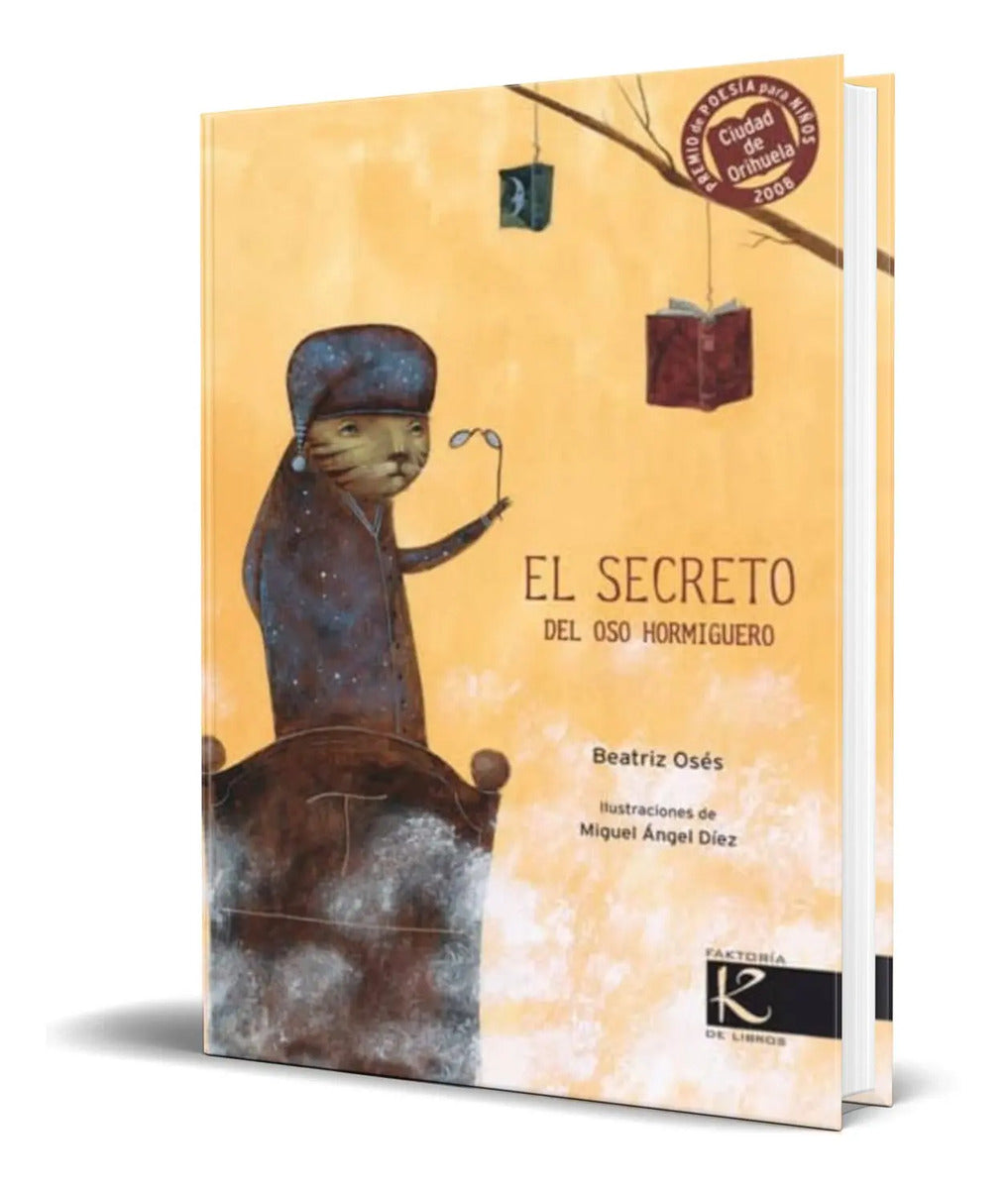 Portada de Libro El Secreto Del Oso Hormiguero [ Beatriz Oses] Original