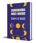 Portada de Libro Sobre El Duelo [ Chimamanda Ngozi Adichie ] Original