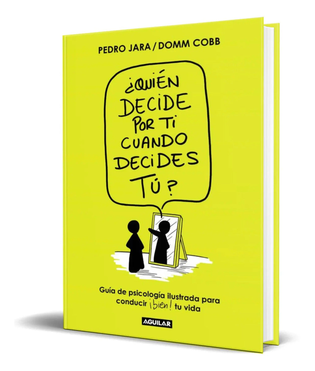 Portada de Libro ¿quien Decide Por Ti Cuando Decides Tu? [ Original ]