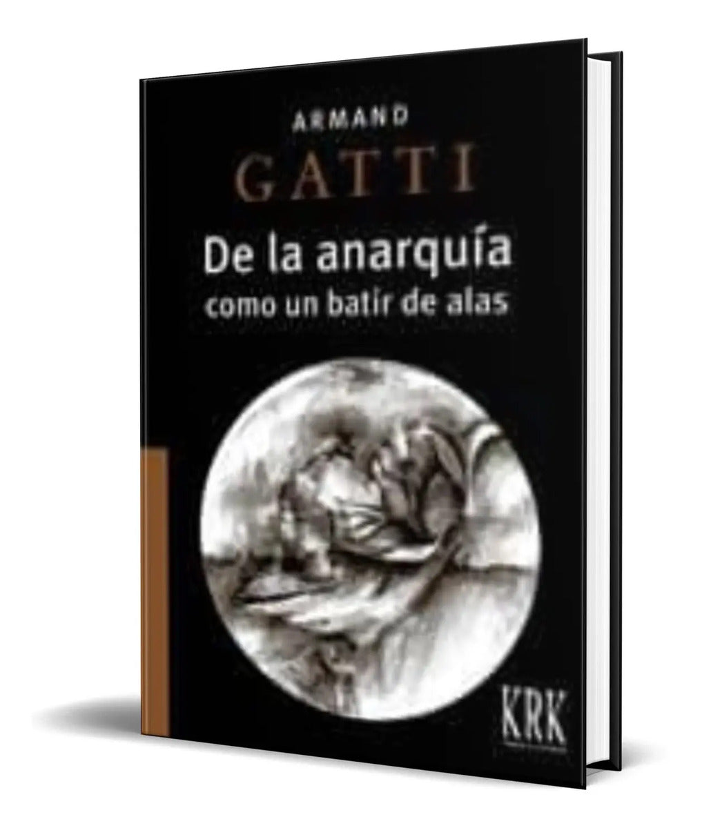 Portada de Libro De La Anarquia [ Armand Gatti ] Original