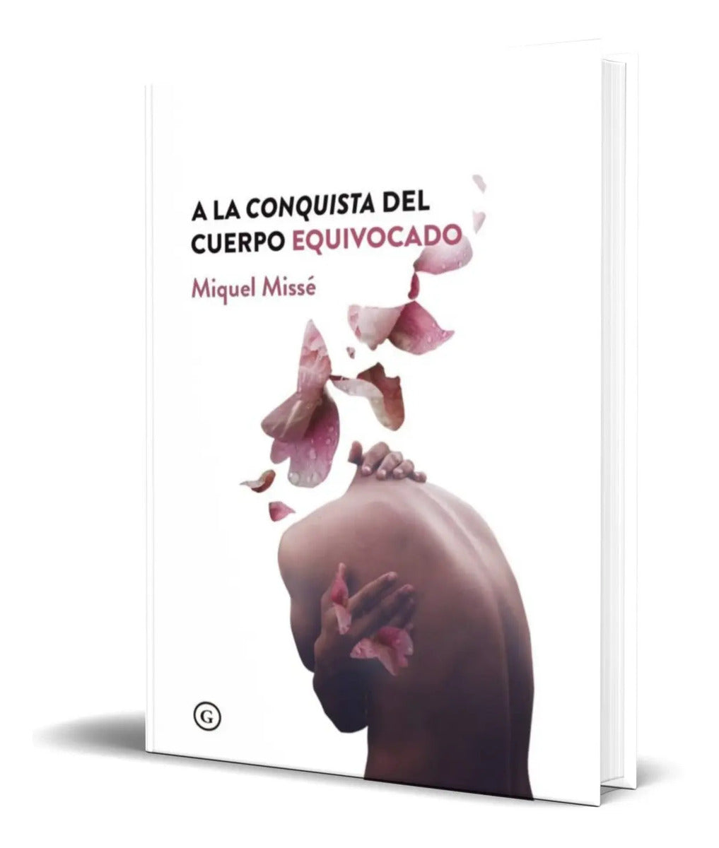 Portada de Libro A La Conquista Del Cuerpo Equivocado [original ]