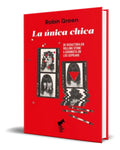 Portada de Libro La Unica Chica [ Robin Green ] Original
