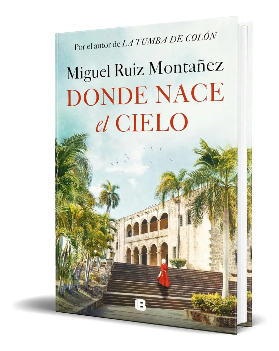 Portada de Libro Donde Nace El Cielo [ Miguel Ruiz Montañez ] Original